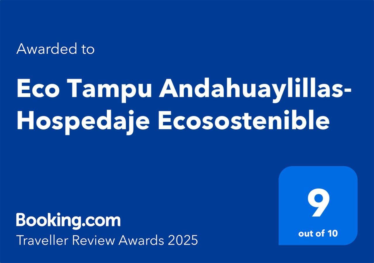 Eco Tampu Andahuaylillas- Hospedaje Ecosostenible 外观 照片